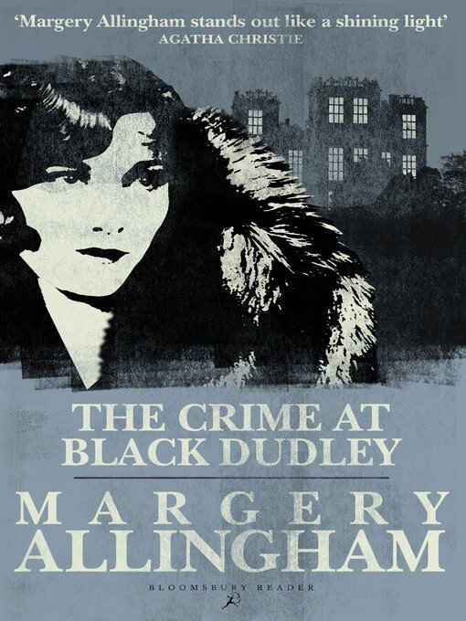 Title details for The Crime at Black Dudley by Margery Allingham - Wait list